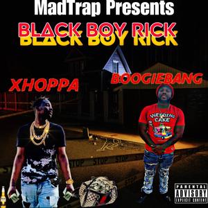 blacK Boy RicK (feat. Choppa) [Explicit]