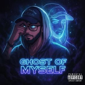 Ghost Of Myself