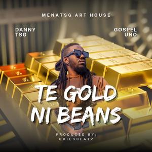 Te Gold Ni Beans