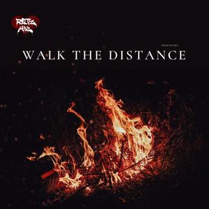 Walk The Distance (Explicit)