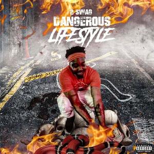 Dangerous lifestyle (Explicit)