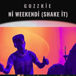 Ni Weekendi (Shake it) (feat. Guzzkie) (Explicit)