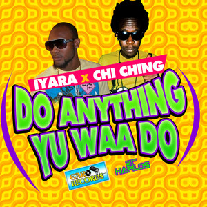 Do Anything Yu Waa Do (Explicit)