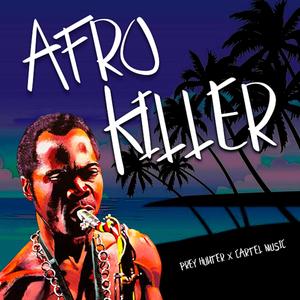 Afro Killer (feat. Cartel Music)