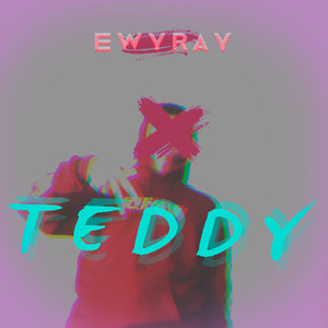 Teddy (Explicit)