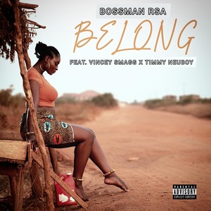 Belong (feat. Timmy Neuboy & Vincey Smagg) [Explicit]