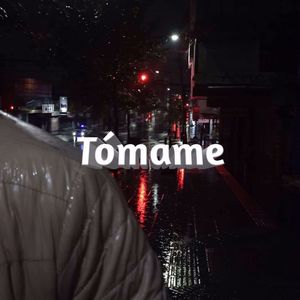 Tómame