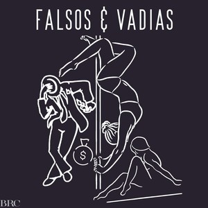 Falsos & Vadias (Explicit)