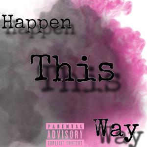 Happen This Way (feat. BabyK) [Radio Edit]