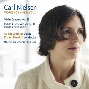 NIELSEN, C.: Violin Music, Vol. 2 (Zilliacus, Helsingborg Symphony, Blenduff)