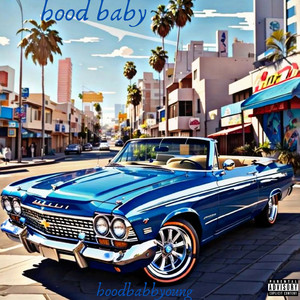 Hood Baby (Explicit)