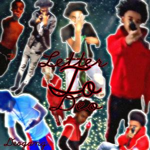 Letter to deo (feat. Deo gang) (Explicit)