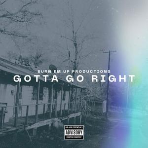 Gotta Go Right (Instrumental)