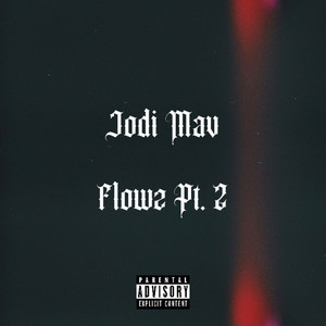 Flowz, Pt. 2 (Explicit)