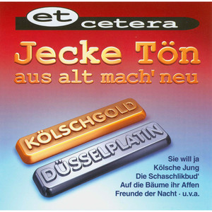 Jecke Tön / aus alt mach' neu / Kölschgold - Düsselplatin