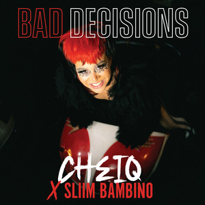 Bad Decisions (Explicit)