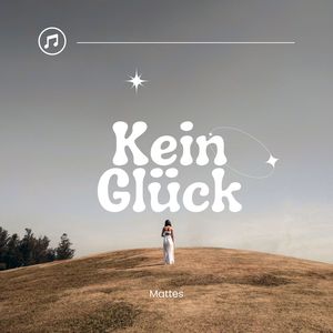 Kein Glück