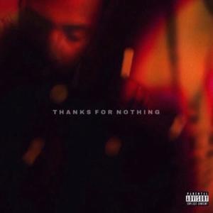 Thanks For Nothing (Playlist Edition) [Explicit]