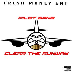 Clear The Runway (Explicit)