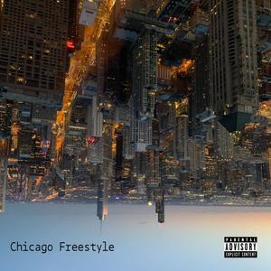 Chicago Freestyle (feat. Asante & J Will) [Explicit]