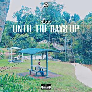 Until The Days Up (Explicit)