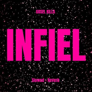 Infiel (Slow + Reverb) (Explicit)