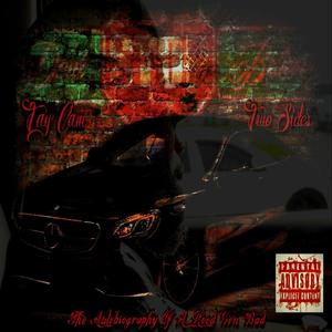 Two Sides: The Autobiography Of A Hood Gon Bad (Explicit)