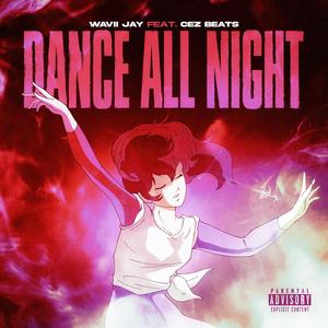 Dance All Night (feat. Cez Beats)