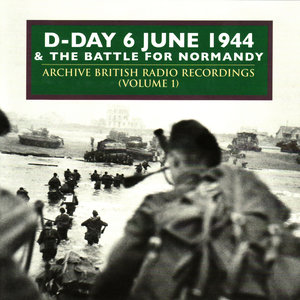 D-Day & The Battle For Normandy 1944 (Vol 1)