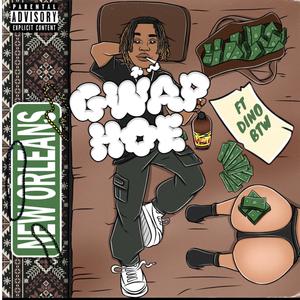 Gwap Hoe (feat. Dino BTW) [Explicit]