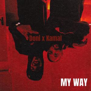 My Way (feat. DJ Kamal & Aaze) (Explicit)