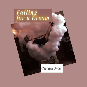 Falling For A Dream