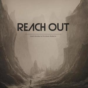 Reach Out (feat. Christian Roberts)