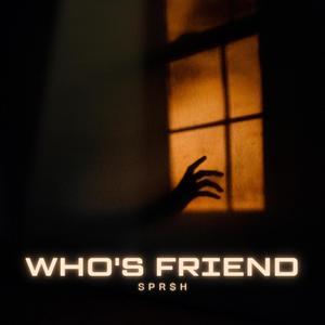 Who's Friend