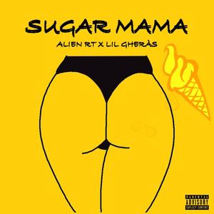 SUGAR MAMA (feat. Lil Gheràs) [Explicit]