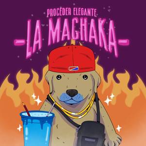 La Machaka (Explicit)