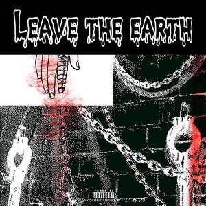 Leave the earth