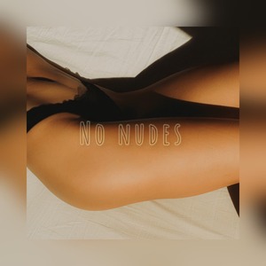 No Nudes (Explicit)