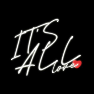 IT'S ALL LOVE (feat. Xion Nev) (Explicit)