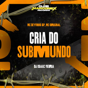 MC DEYVINHO SP - Cria do Submundo (Explicit)