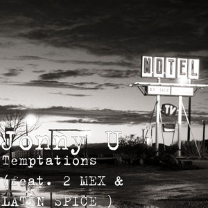 Temptations(feat. 2 Mex & Latin Spice)