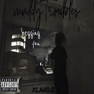 muddy troubles (Explicit)