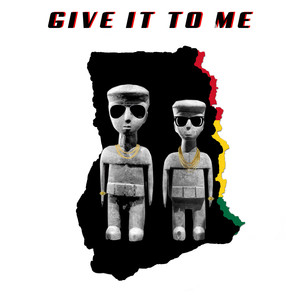 Give It to Me (Explicit)