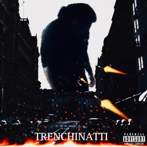 Trenchinatti (Explicit)