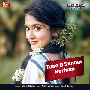 Tune O Sanam Berham