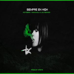 Siempre en High (Explicit)