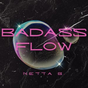 BadAss Flow (Explicit)