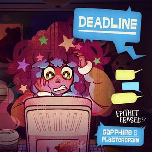 Deadline (feat. Plasterbrain)