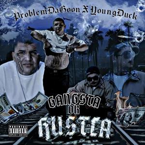 Gangsta Or Hustla (feat. Problem DaGoon) (Explicit)