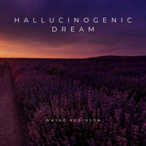 Hallucinogenic Dream